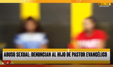 Piden que no sea excarcelado el hijo de un pastor evangelista acusado de abusos sexuales