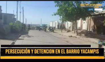 ULTIMO MOMENTO – Persecución y detención en el barrio Yacampis