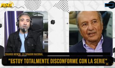 Eduardo Menem en Fénix: “La serie sobre Carlos Menem es una farsa hecha con mala fe”