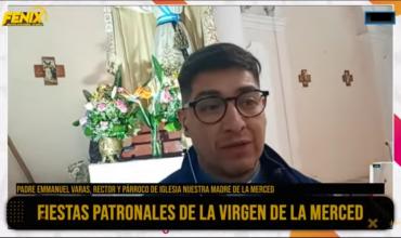 Padre Emanuel Varas: “Este año celebramos el Mes de Mercedes en el marco de los 2025 años del nacimiento de Jesucristo”